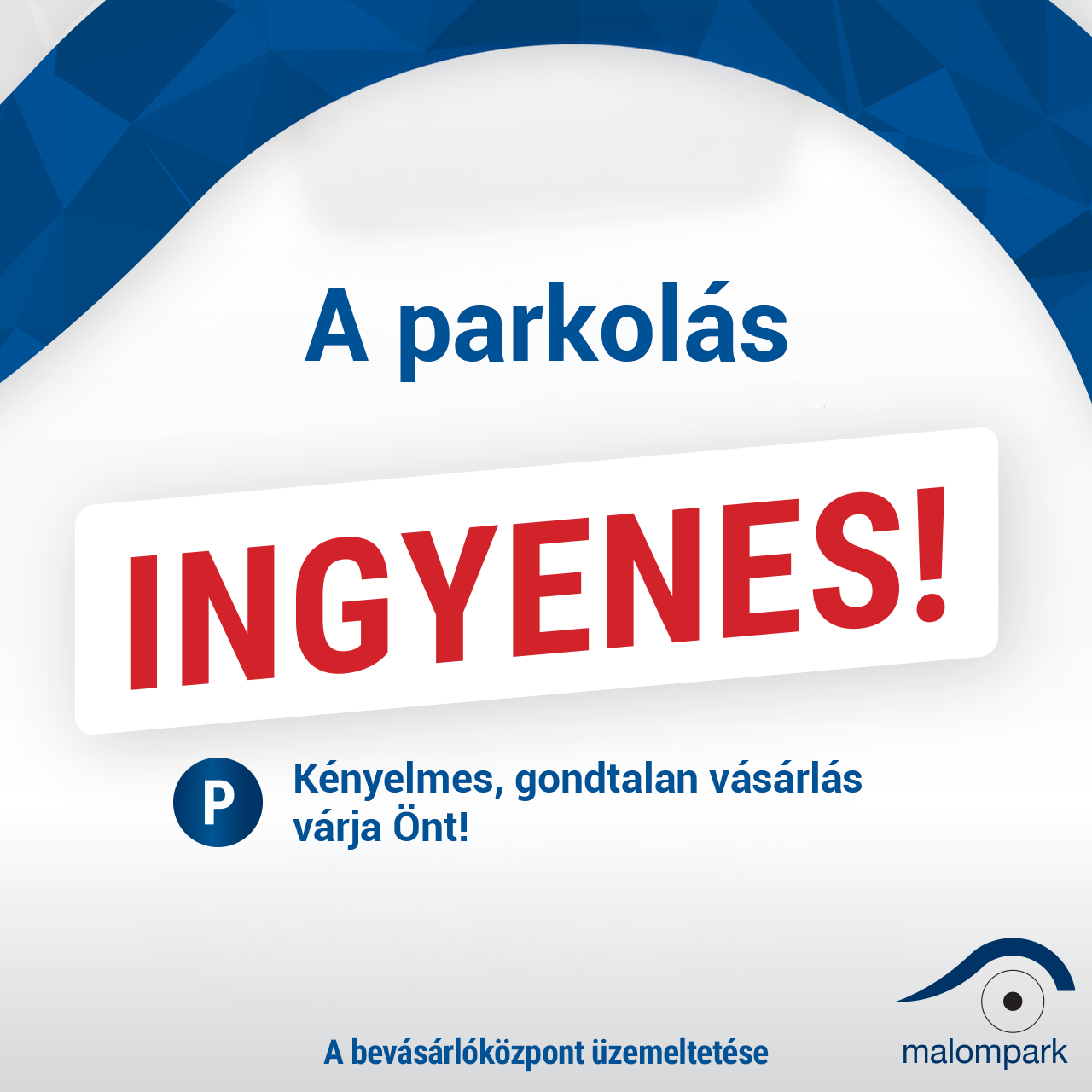 A parkolás ingyenes a Malompark területén